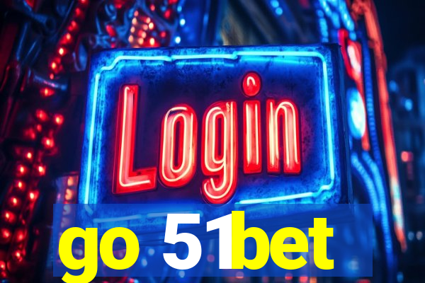 go 51bet
